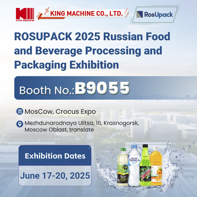 Join King Machine Company at RosUpack 2025 in Moscow!